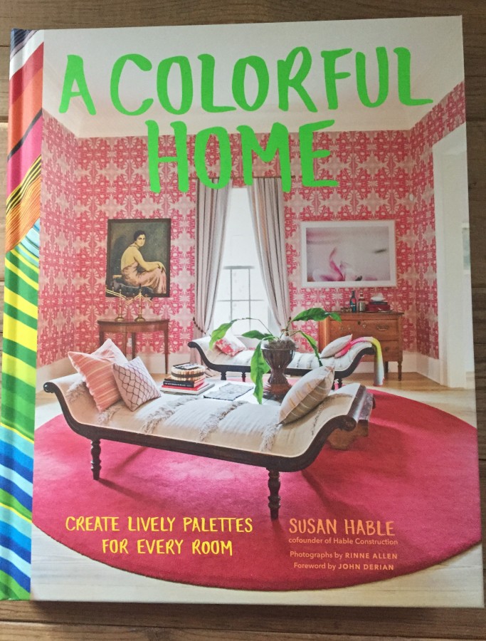 A COLORFUL HOME BY SUSAN HABLE